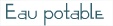 Eau potable